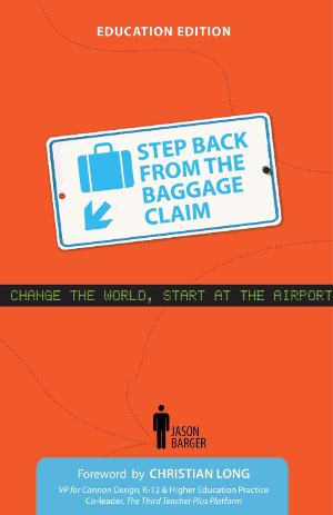 Step Back From The Baggage Claim - Education Edition Book