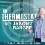 The Thermostat Podcast with Jason Barger