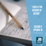 Season 5 Episode 19: Luck is the Residue of Design. Shows a pencil and a filled notebook of drawings and work.