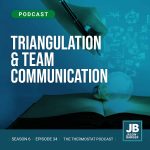 Season 6 Episode 34: Triangulation and Team Communication showing a book and a person writing on the book with bubbles and a blue background that is mysterious