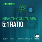 Season 6 Episode 35 - Healthy Cultures — 5:1 Ratio. Text shown with a plus and minus button behind a blue and green background image
