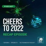 Season 6 Episode 51: Cheers to 2022: Recap Episode