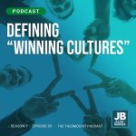 Season 7 Episode 3: Defining Winning cultures shows hands making a star using their fingers all connected together. Amazing what we can do together!