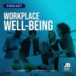 Season 7 Episode 11: Workplace Well-Being shows co-workers around each other happy and collaborating