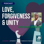 Season 7 Episode 25: Love, Forgiveness & Unity with Chris Singleton, image of Chris and a hand holding purple heart cutouts that says Love, Forgiveness, & Unity