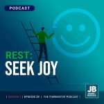 Season 7 Episode 28: Rest: Seek Joy, image of person holding a ladder painting a smiling face