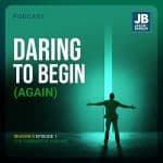Season 8 Episode 1: Daring to Begin (again). Image of a man with arms wide open looking to giant doors opening with light shining through