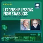 Season 8 Episode 22: Leadershop Lessons From Starbucks: Chat with Howard Behar. Image of Jason and Howard Behar with Starbucks coffee shop in background