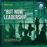 Season 8 Episode 42: "But Now" Leadership. Image of a boss giving a presentation in front of a conference table full of employees.