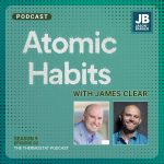 Season 9 Episode 2: Atomic Habits with James Clear. Picture of James Clear and Jason V Barger