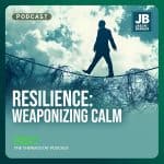 Season 9 Episode 33: Resilience: Weaponizing Calm. Image of man on tightrope walking across it with clouds above him.