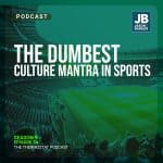 Season 9 Episode 34: The Dumbest Culture Mantra in Sports. Image of football (soccer) stadium with fans cheering