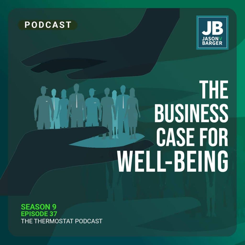 Season 9 Episode 37: The Business Case For Well-Being. Image of people held between 2 large hands