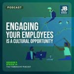 Season 9 Episode 39: Engaging Your Employees Is A Cultural Opportunity. Image of team members measuring charts and working together directing each other to get a task done.