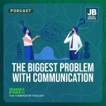 Season 9 Episode 41: The Biggest Problem with Communication. Shows image of man and woman talking together with squiggly lines between them and question marks above their heads, they look confused.