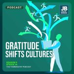 Season 9 Episode 46: Gratitude Shifts Cultures. Image of person holding a box with tons of ribbon-like arrows pointing and coming out of the box and tiny people walking on the ribbon-arrows.