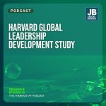 Season 9 Episode 49: Harvard Global Leadership Development Study.