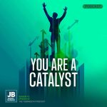 Season 10: You are a catalyst. Showing a man with arms stretched toward the sky.