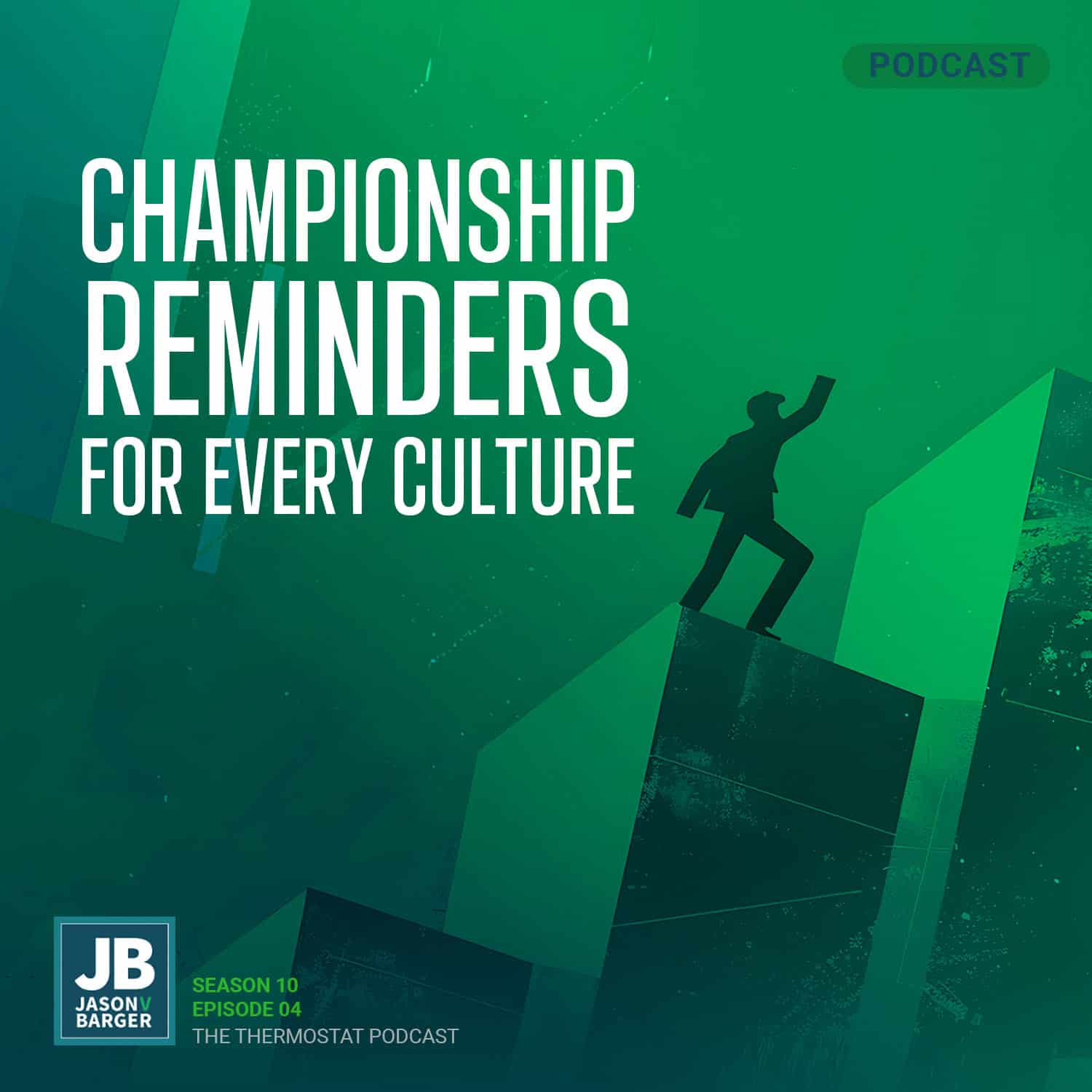 Season 10 Episode 4: Championship Reminders for Every Culture. Man standing and yearning to jump to a higher ledge. Will he make it?
